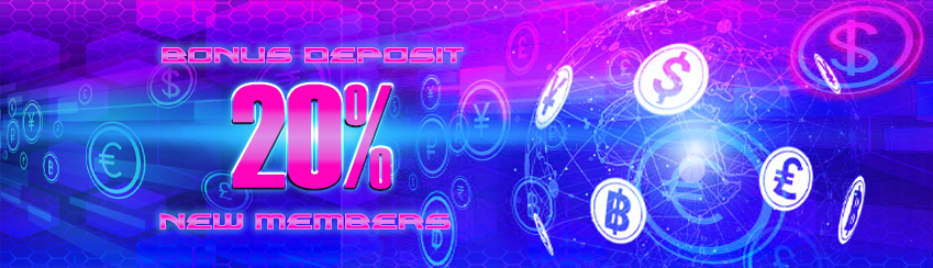 WELCOME BONUS NEW MEMBER 20%
